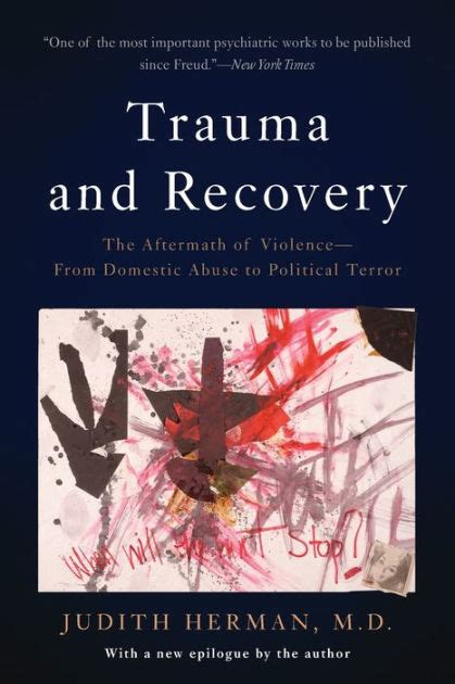 Trauma and Recovery is the foundational text on understanding trauma survivors. . Judith herman trauma and recovery pdf